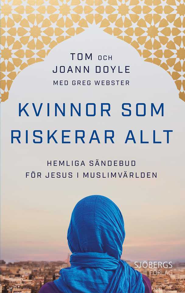 Kvinnor som riskerar allt - Tom & JoAnn Doyle m Greg Webster