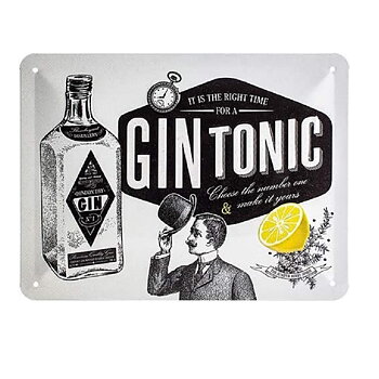 Es ist die richtige Zeit für ein Gin & Tonic Metallschild.