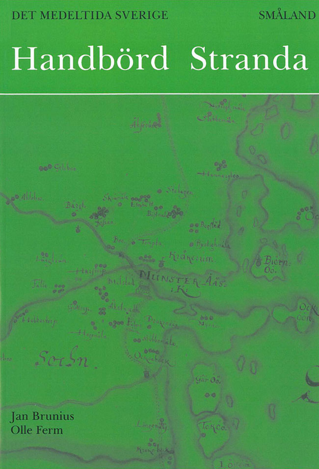 Det medeltida Sverige 4:2 Småland, Handbörd Stranda