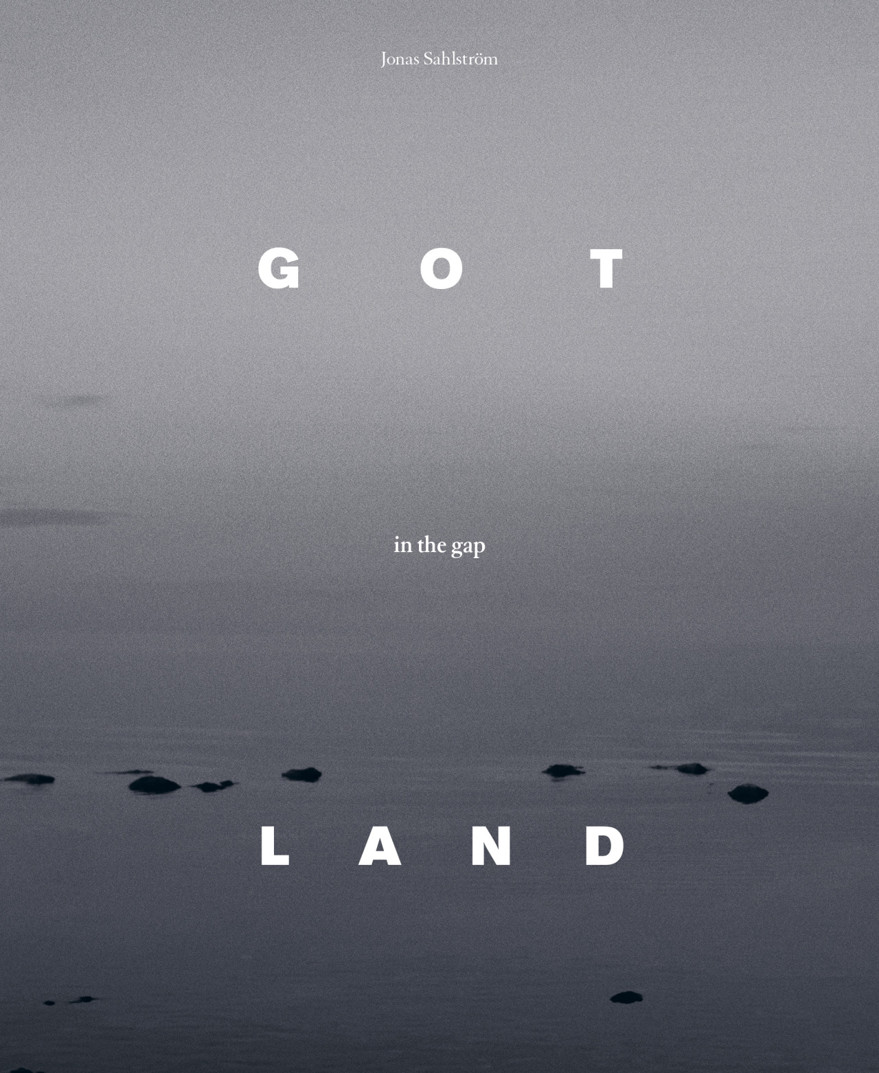 Jonas Sahlström - Gotland in the gap