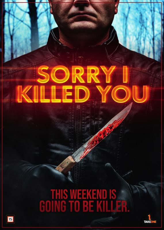 Sorry I Killed You