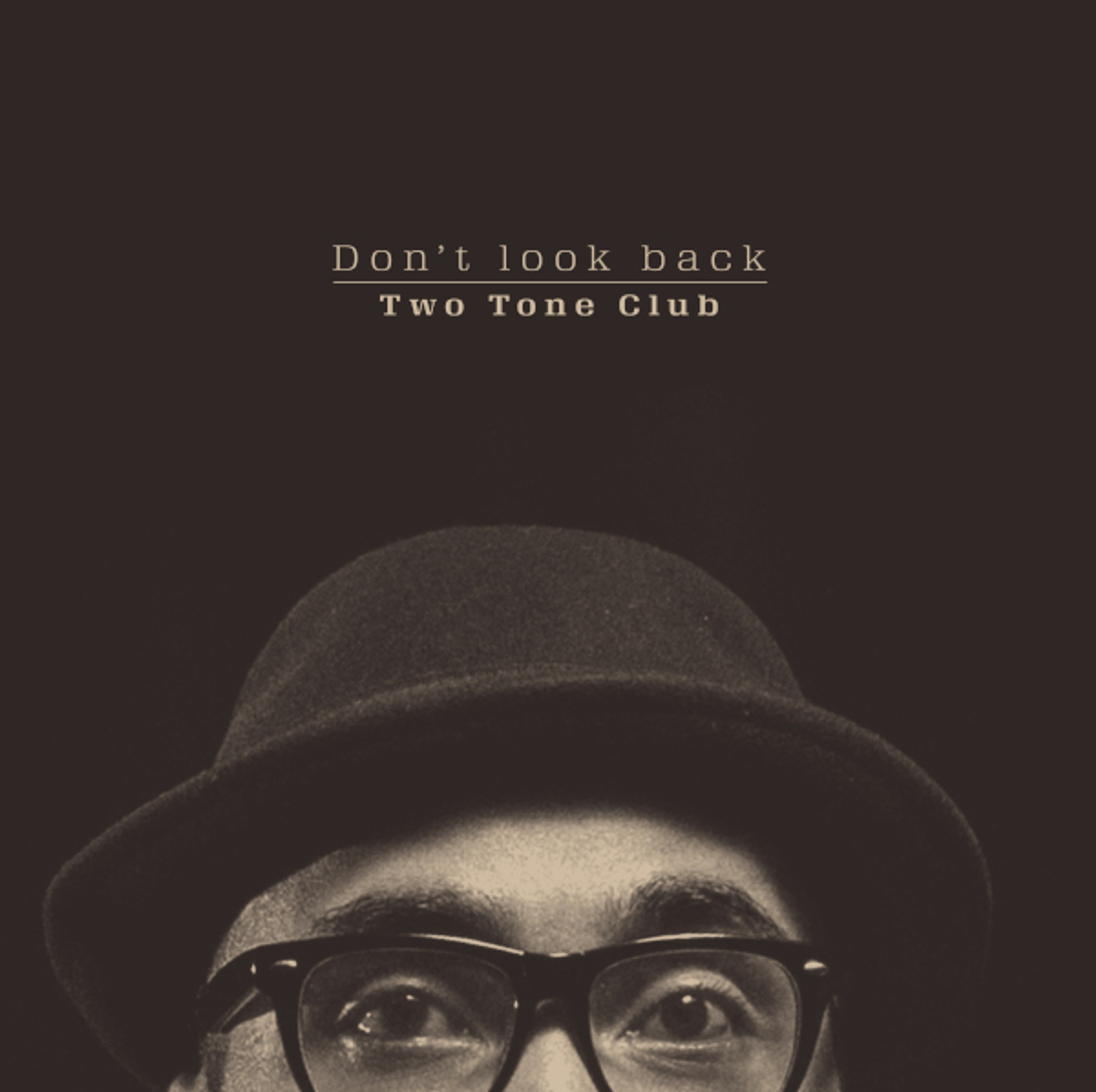 Two Tone Club - Don't look back - LP 