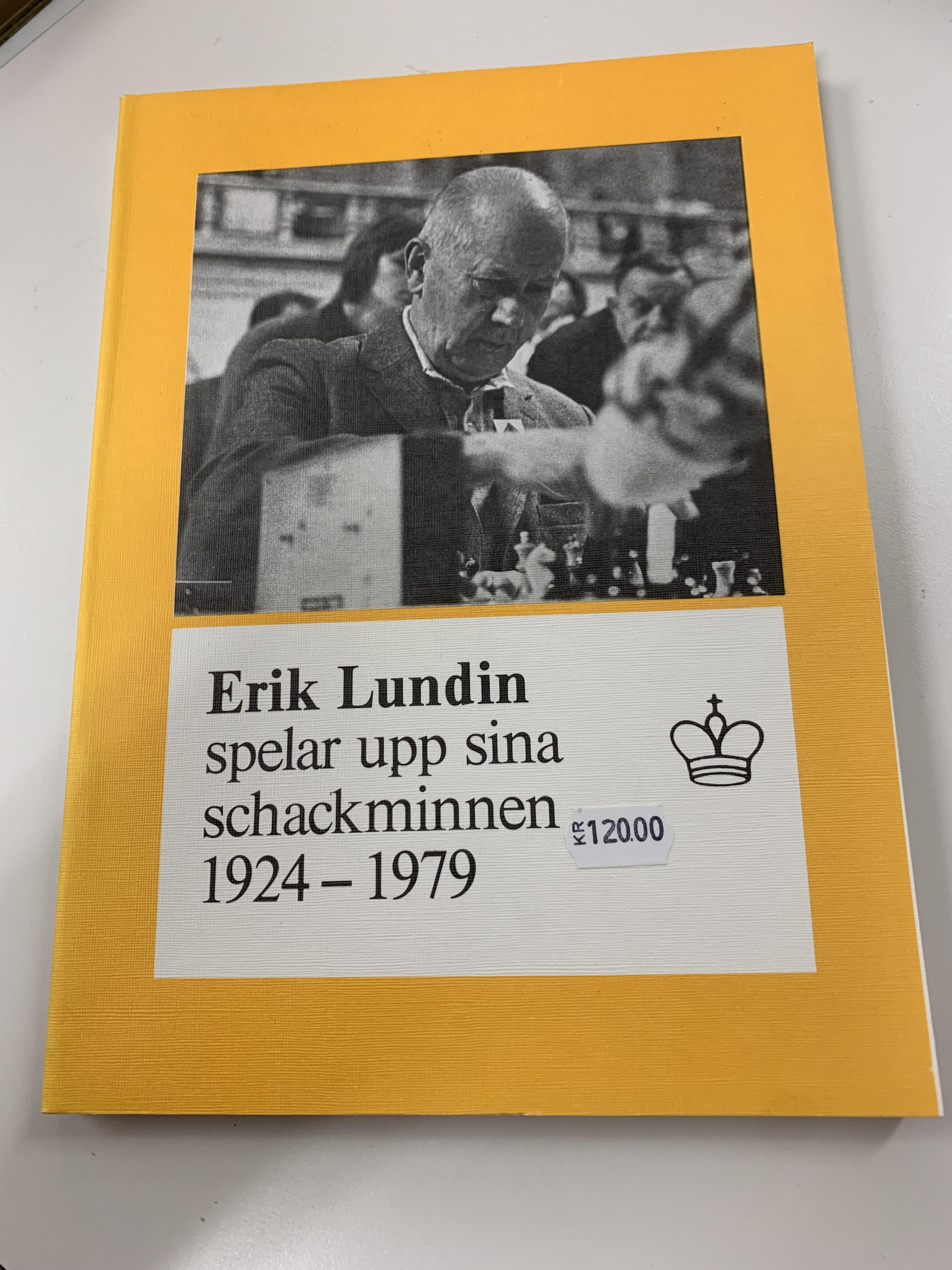 Antikvariskt - Erik Lundin Spelar upp sina Schackminnen 1924-1979