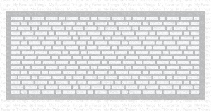 My Favorite Things -Slimline English Brick Wall Stencil WS