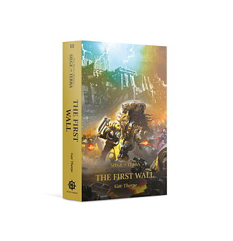 The Horus Heresy: Siege of Terra - The First Wall (Paperback) 
