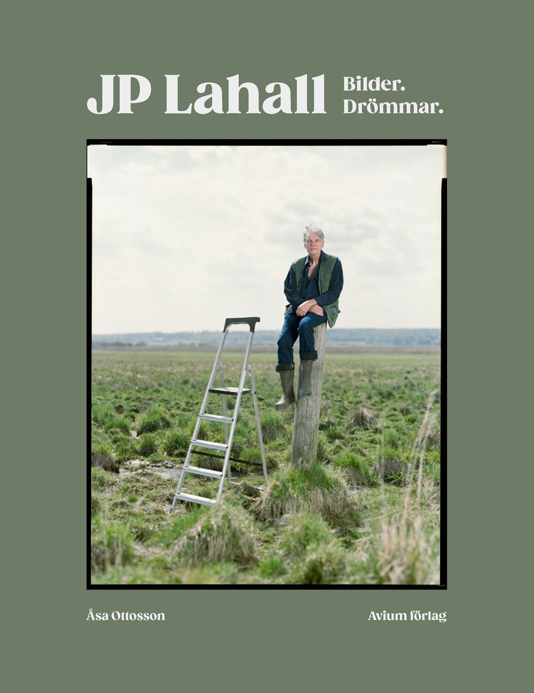 JP Lahall – Bilder. Drömmar.