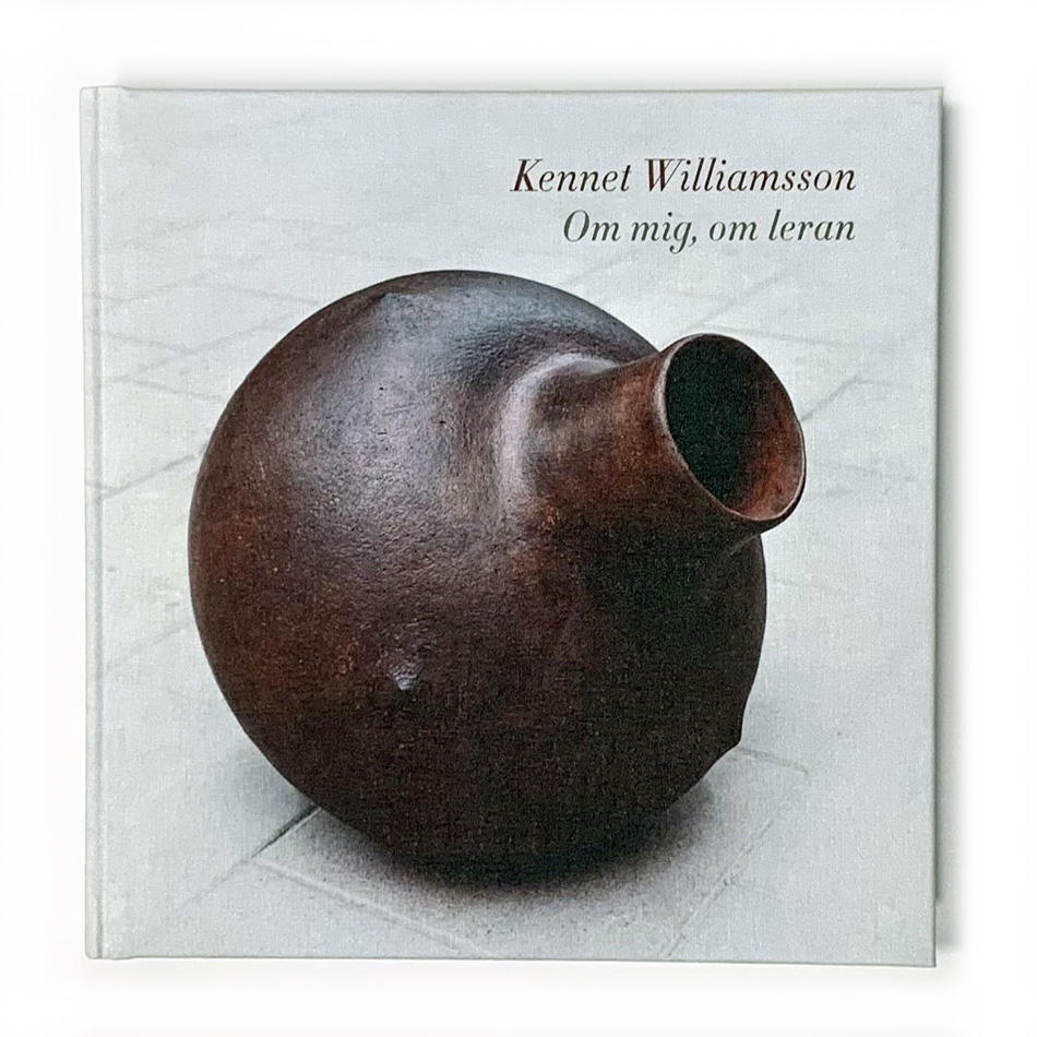 Kennet Williamsson: Om mig, om leran