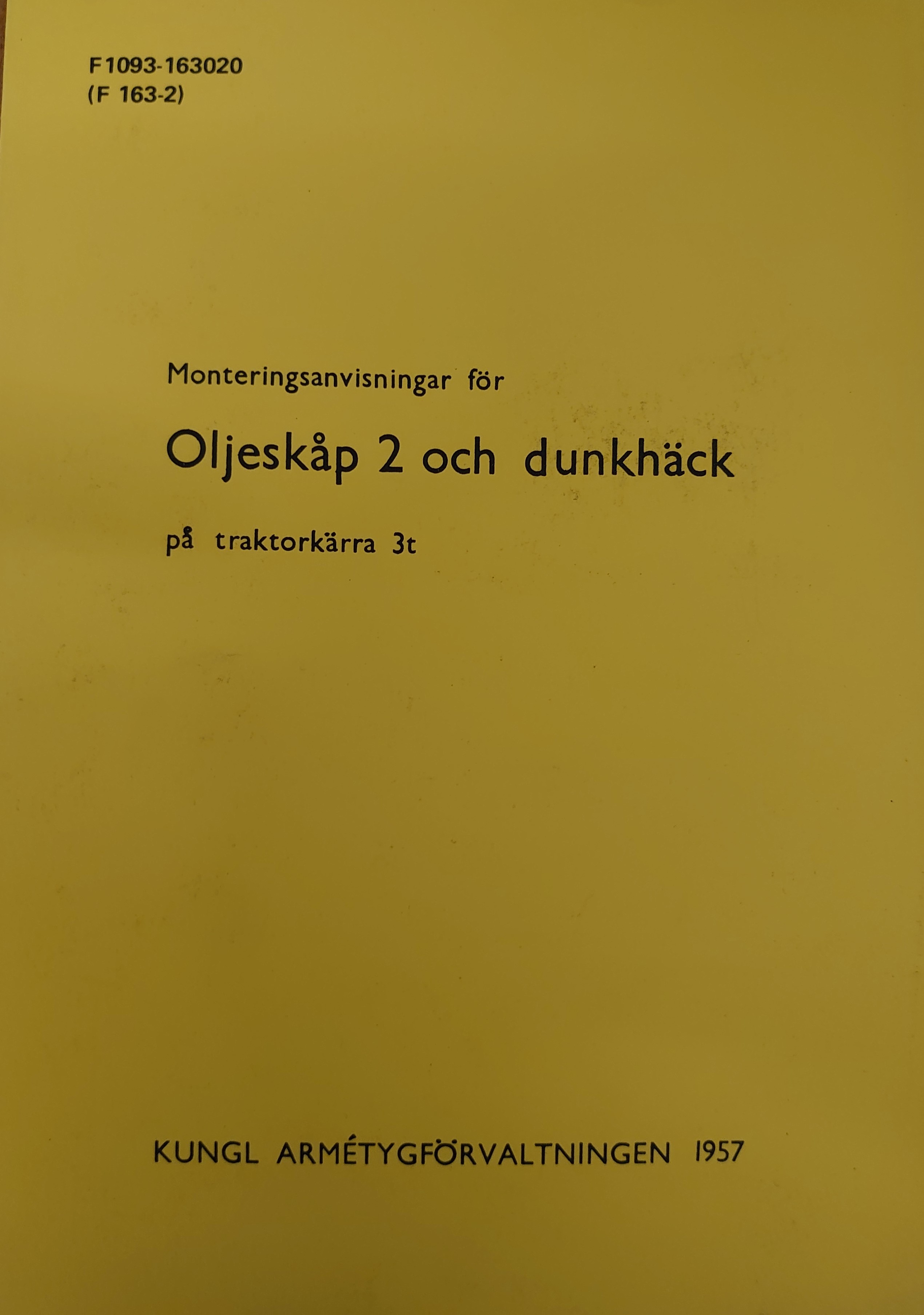Oljeskåp 2 och dunkhäck