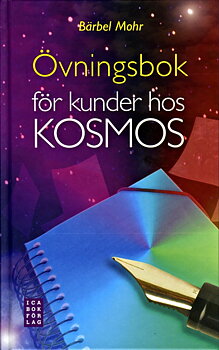 Övningsbok för kunder hos kosmos -Mohr Bärbel