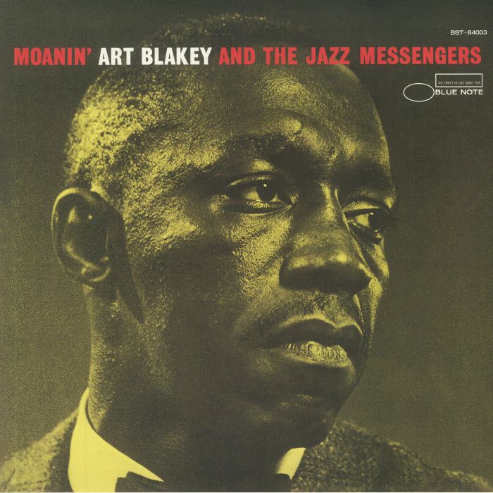 Art Blakey & The Jazz Messengers – Moanin’ / Blue Note 