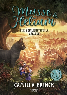 The secret world - Musse & Helium