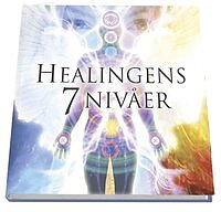 Healingens 7 nivåer av Niclas Thörn, Ewa Forkélius - Inbunden