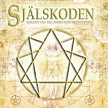 Själskoden : själens väg till insikt och medvetenhet - Nicklas Thörn, Ulf Andersson
