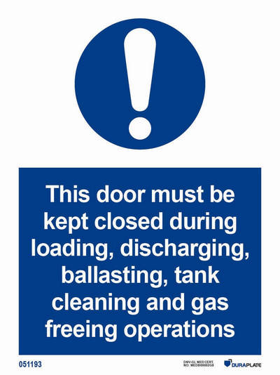 IMO-sign "This door must be kept closed during loading, discharging, ballasting, tank cleaning and gas freeing operations" - IMPA 33.5872