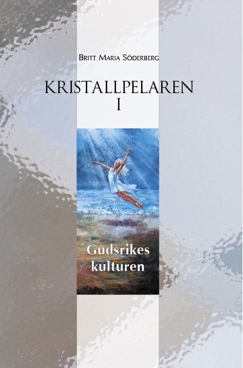 Kristallpelaren I - Britt Söderberg