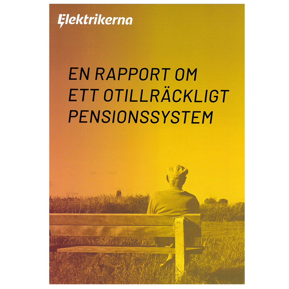 En rapport om ett otillräckligt pensionsystem