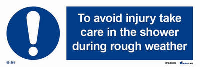 IMO-skylt "To avoid injury take care in the shower during rough weather" - IMPA 33.5680