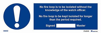 IMO-skylt "No fire loop is to be isolated without the knowledge of the watch officer" - IMPA 33.5853