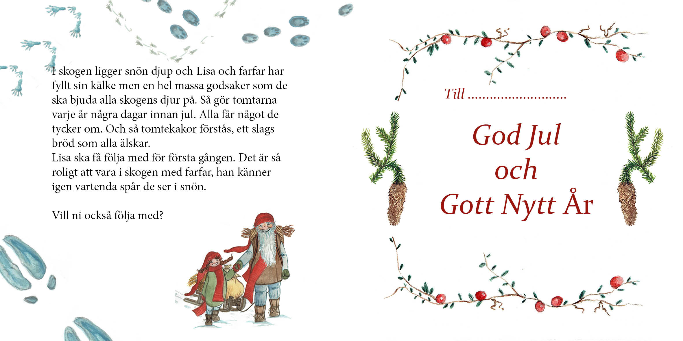 Julkortssaga "Vem har trampat här?" - 3
