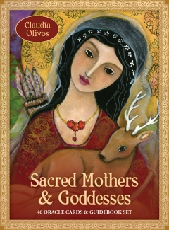  Sacred Mothers & Goddesses Oracle - 40 Oracle Cards & Guidebook Set ,  Claudia (Claudia Olivos) Olivos 