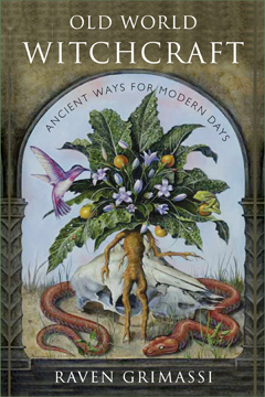 OLD WORLD WITCHCRAFT -  Ancient Ways for Modern Days,   Raven Grimassi