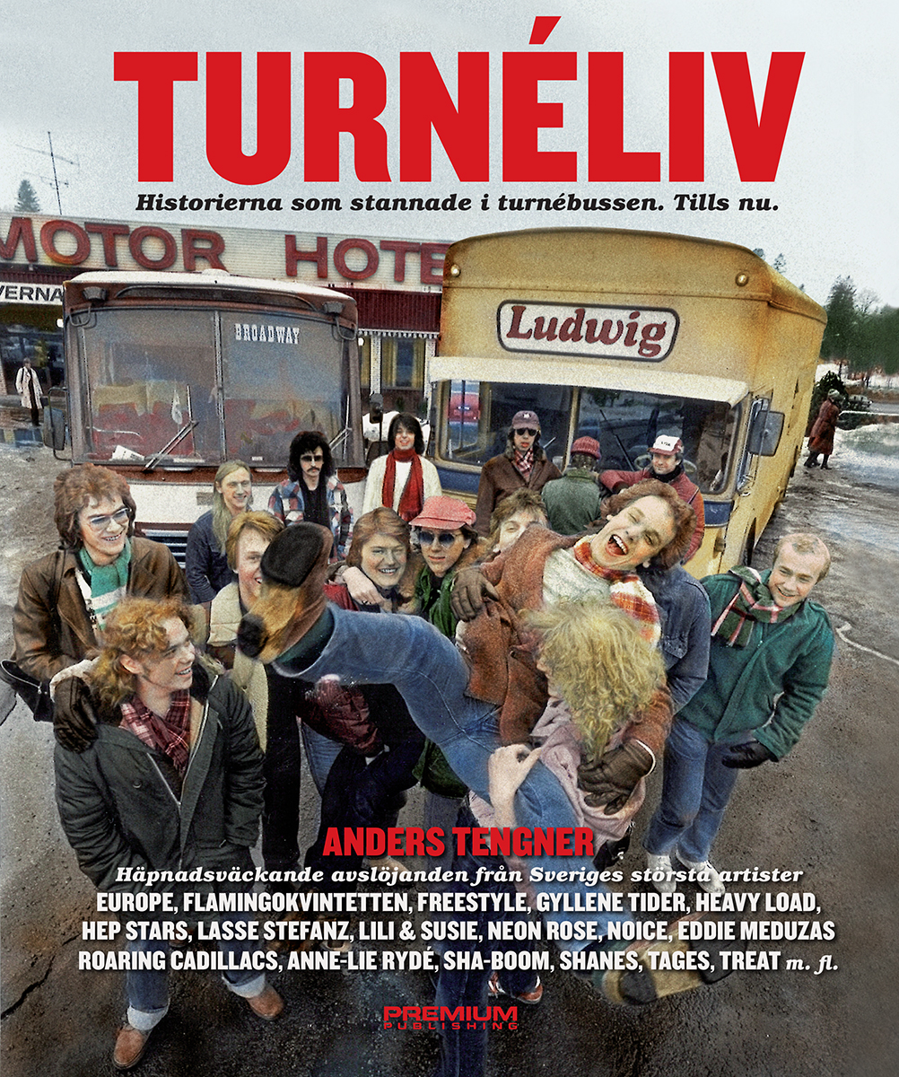 TURNÉLIV – Historierna som stannade i turnébussen. Tills nu.
