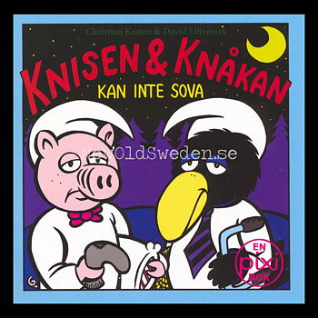 KNISEN & KNÅKAN KAN INTE SOVA - P17