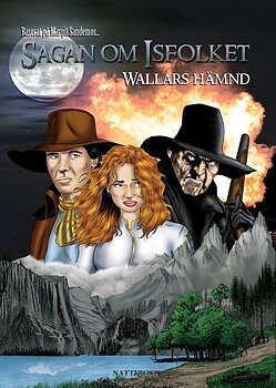 Sagan om Isfolket 9, Wallars hämnd