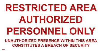 "Restricted area authorised personnel only. Unauthorized presence within this area constitutes a breach of security." skylt - IMPA 33.8695