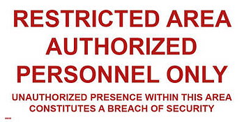 "Restricted area authorised personnel only. Unauthorized presence within this area constitutes a breach of security." skylt - IMPA 33.8695