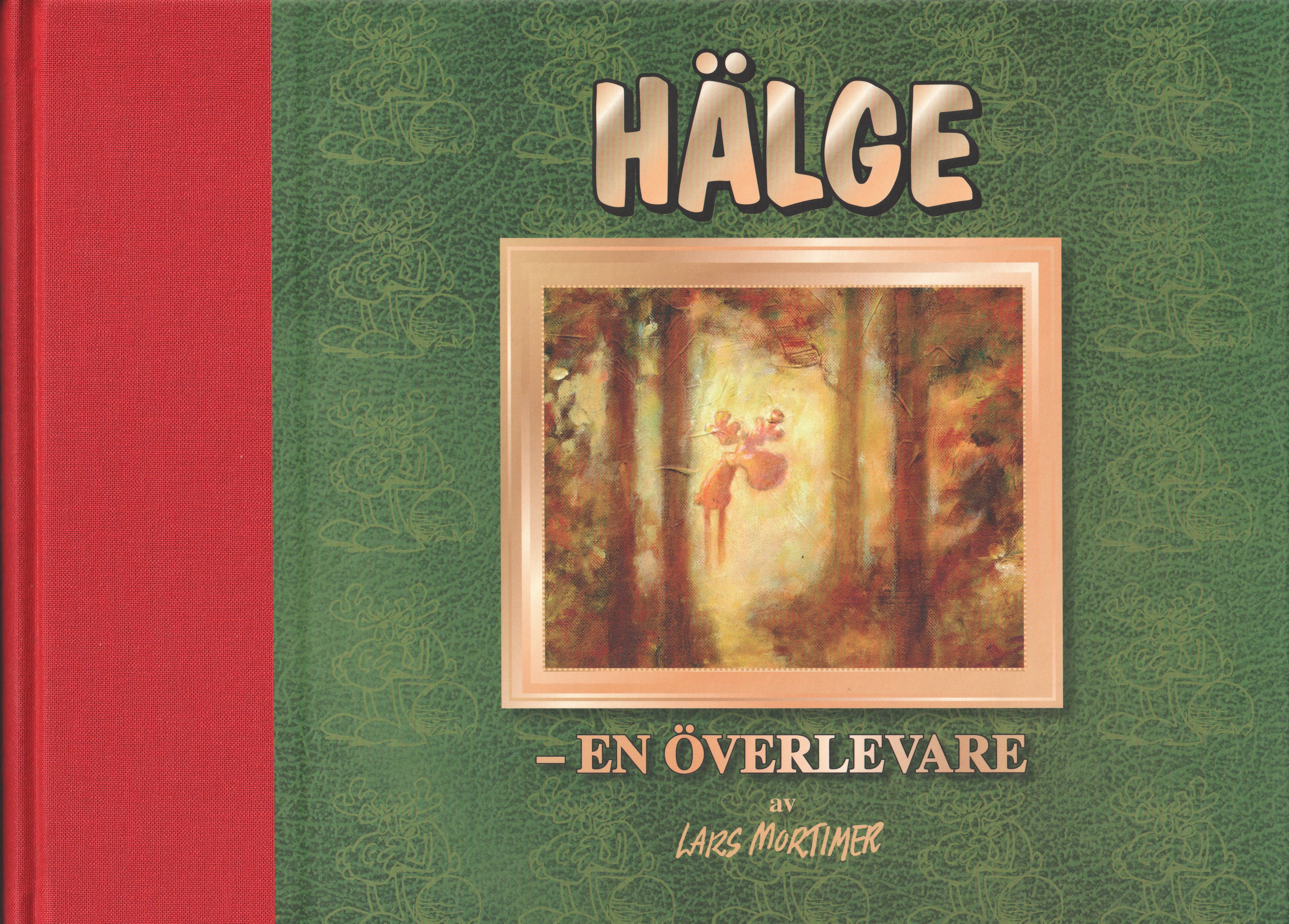 Hälge - En överlevare