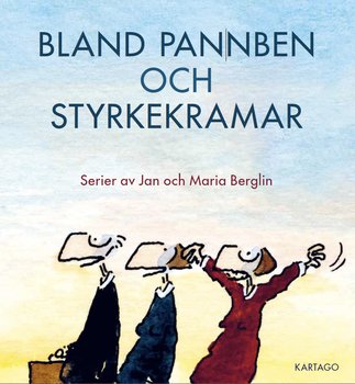 Berglin: Bland pannben och styrkekramar