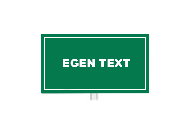 Skylt, valfri text