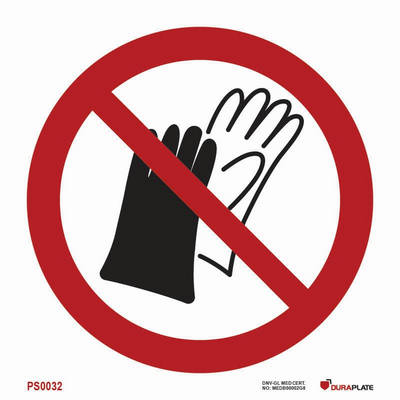 Prohibition sign (PSS) "Do not wear gloves"