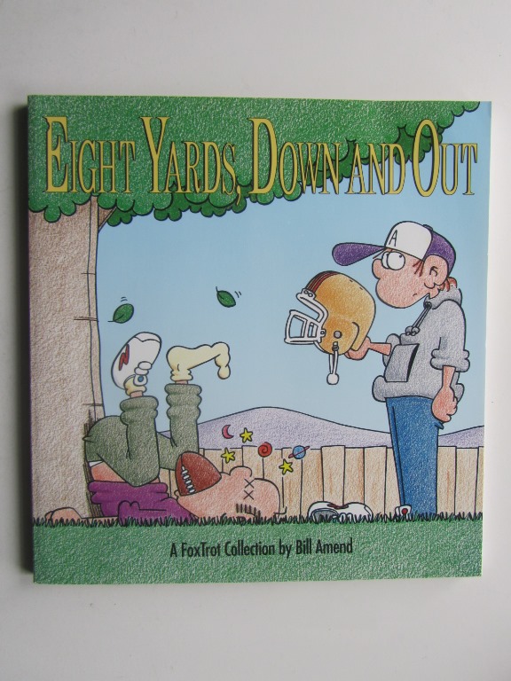 Foxtrot Eight Yards, Down and Out