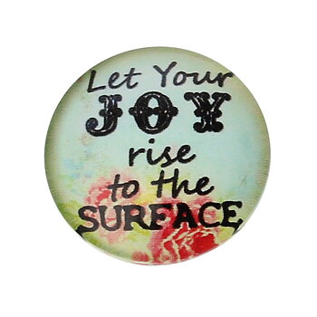 Cabochon i glas - "Let your Joy rise..." Rund 20mm