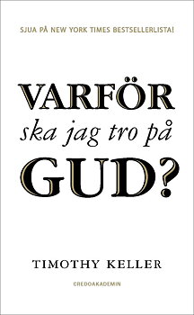 Varför ska jag tro på Gud? - Timothy Keller