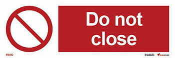 Förbudsskylt (PSS) "Do not close" - IMPA 33.8561