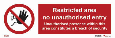 Prohibition sign (PSS) "Restricted area no unauthorised entry" - IMPA 33.8690