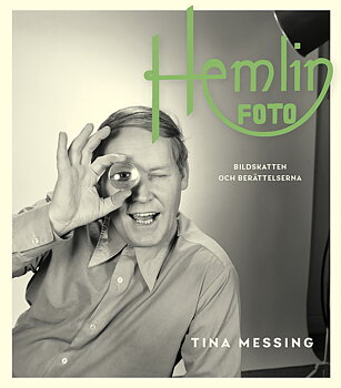 Hemlin foto – bildskatten och berättelserna