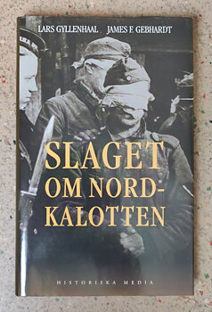 Slaget om Nordkalotten av Lars Gyllenhaal