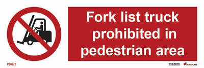 Prohibition sign (PSS) "Fork lift trucks prohibited in pedestrian area"