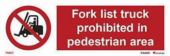 Prohibition sign (PSS) "Fork lift trucks prohibited in pedestrian area"