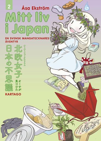 Mitt liv i Japan 2 - En mangatecknares äventyr av Åsa Ekström