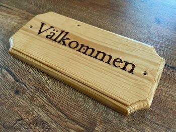Handgjord träskylt med inbränd text "Välkommen", 30x14cm