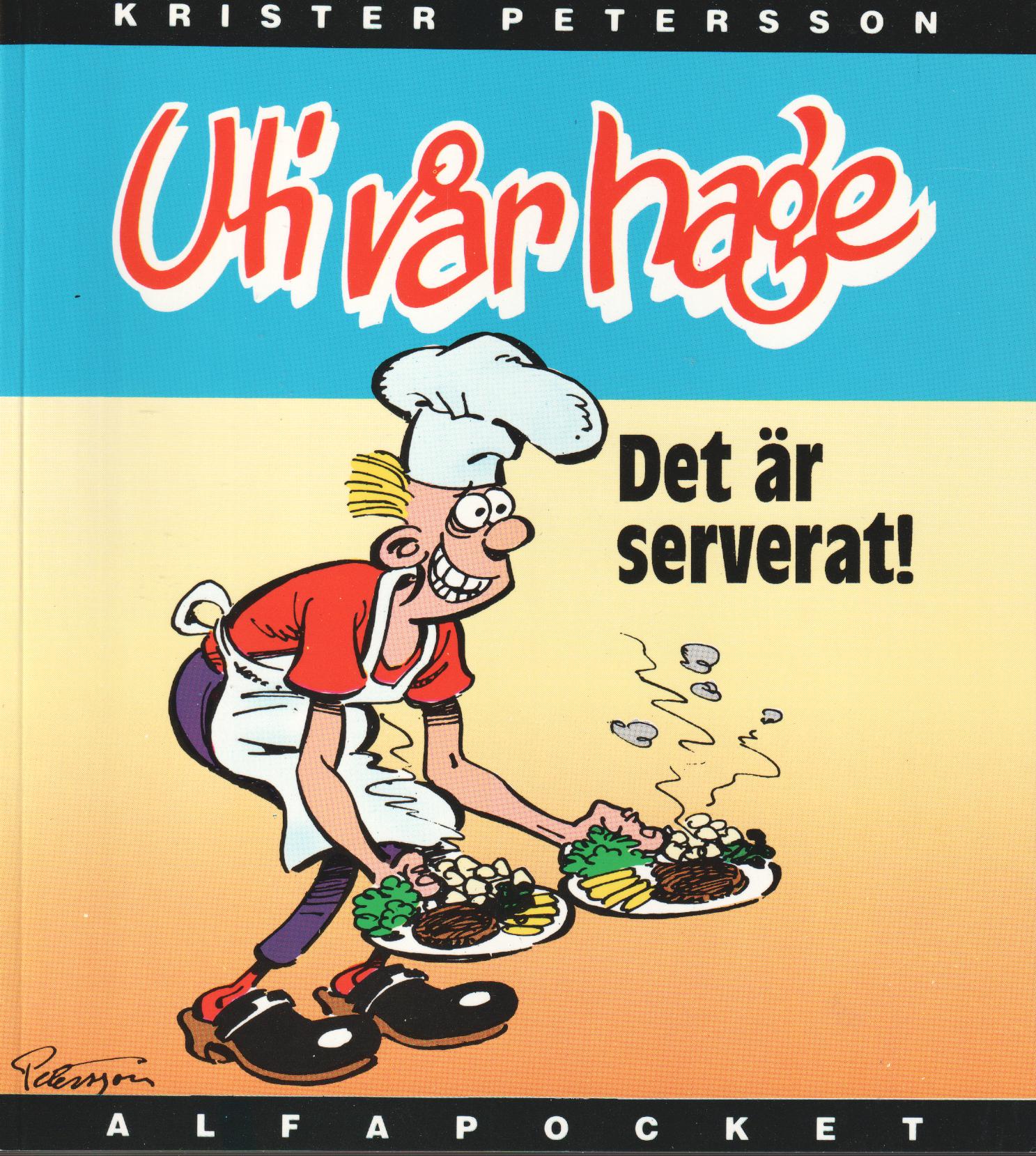 Alfapocket Uti vår Hage Det är serverat! 
