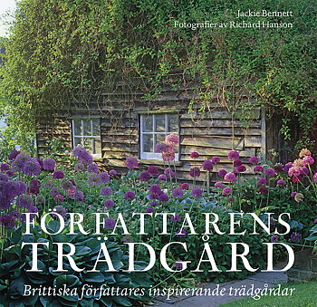 Jackie Bennett : Författarens trädgård - Brittiska författares inspirerande trädgårdar