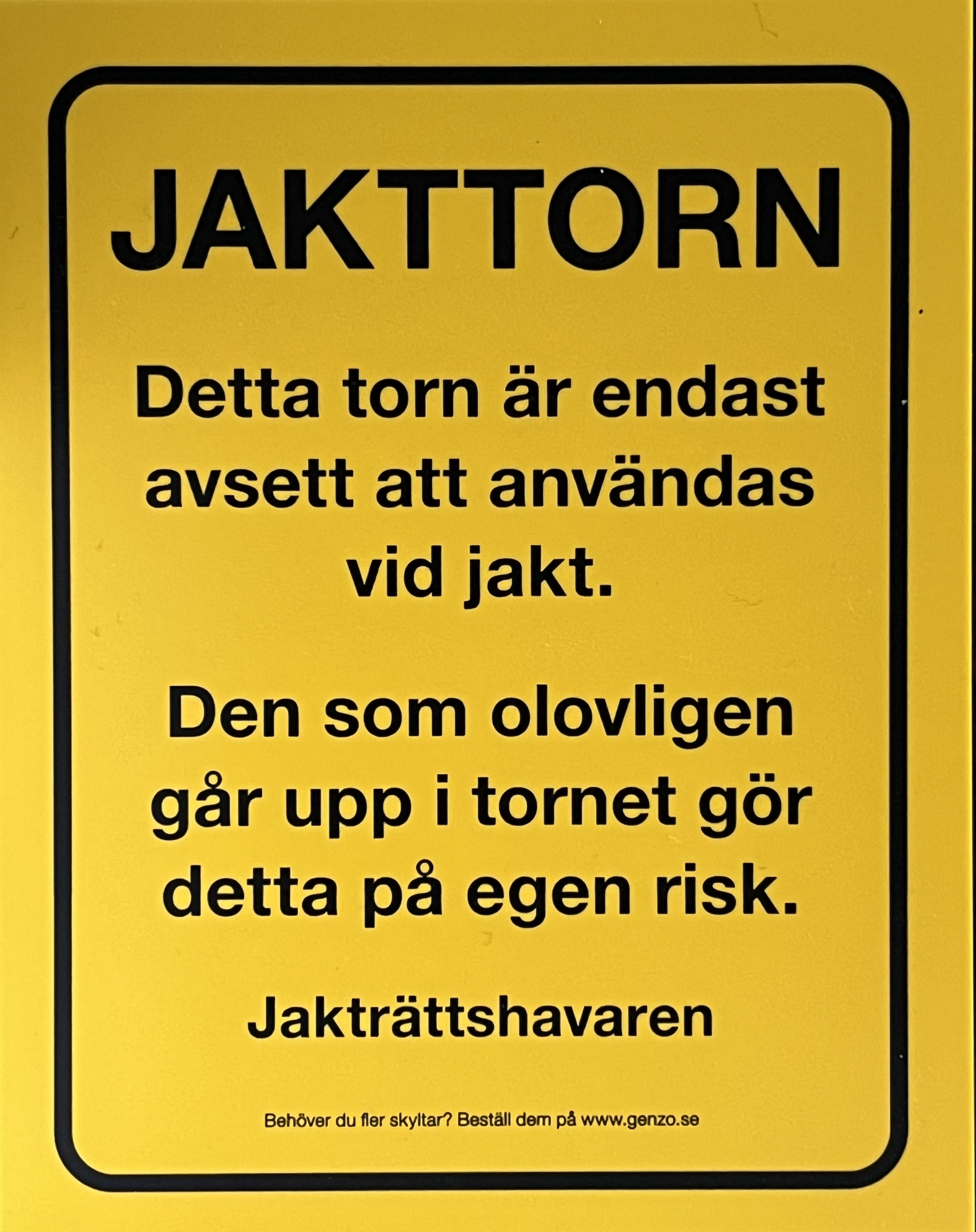 Skylt till jakttorn