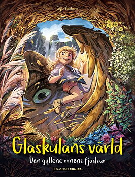 Glaskulans värld 5, Den gyllene örnens  fjädrar