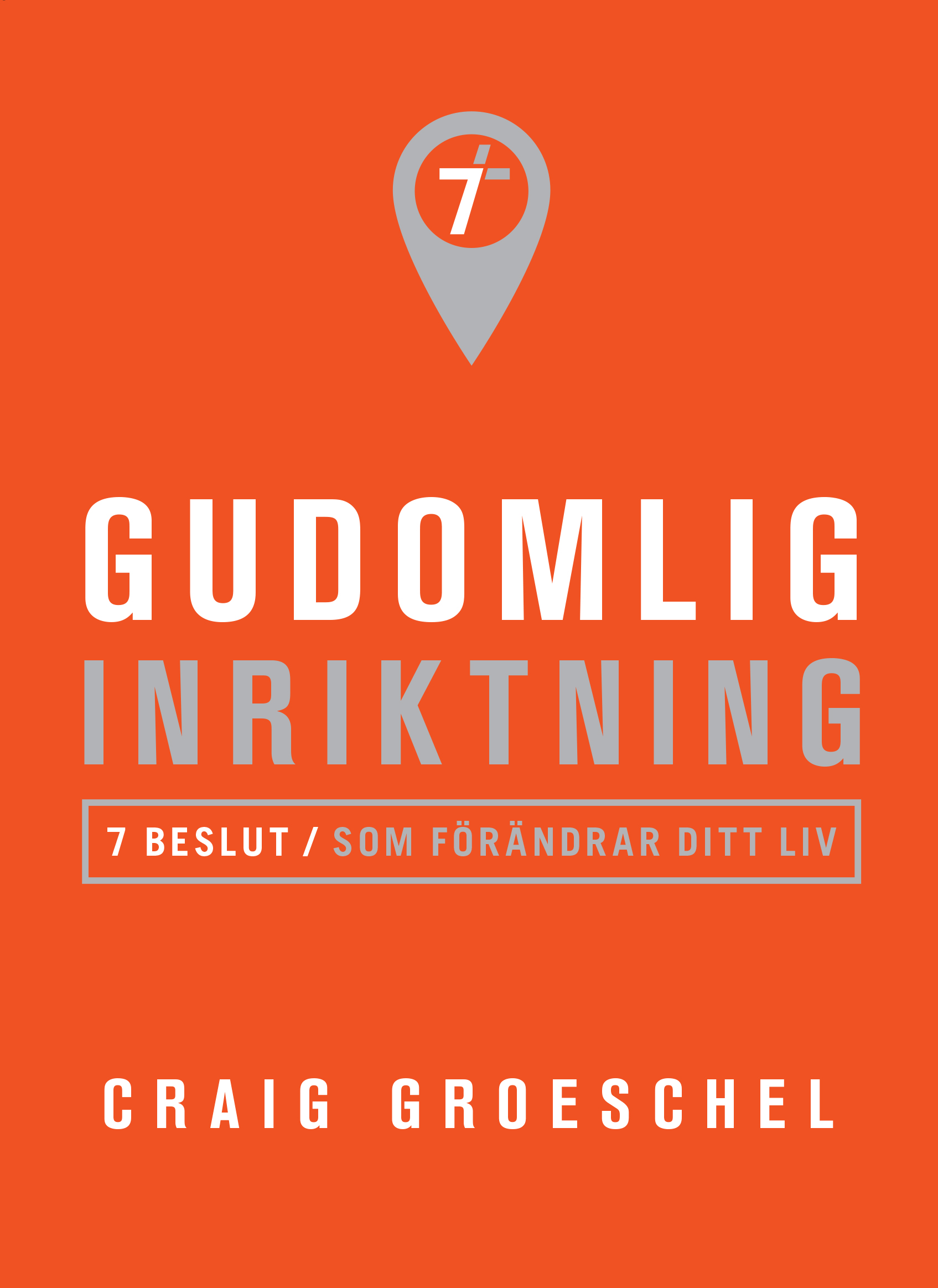 Gudomlig inriktning - Craig Groeschel